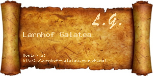 Larnhof Galatea névjegykártya